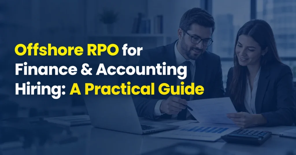 Offshore RPO for Finance & Accounting Hiring A Practical Guide